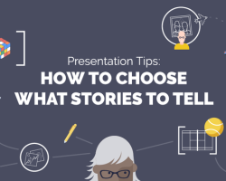 Presentation Tips: How to Choose Which Stories To Tell