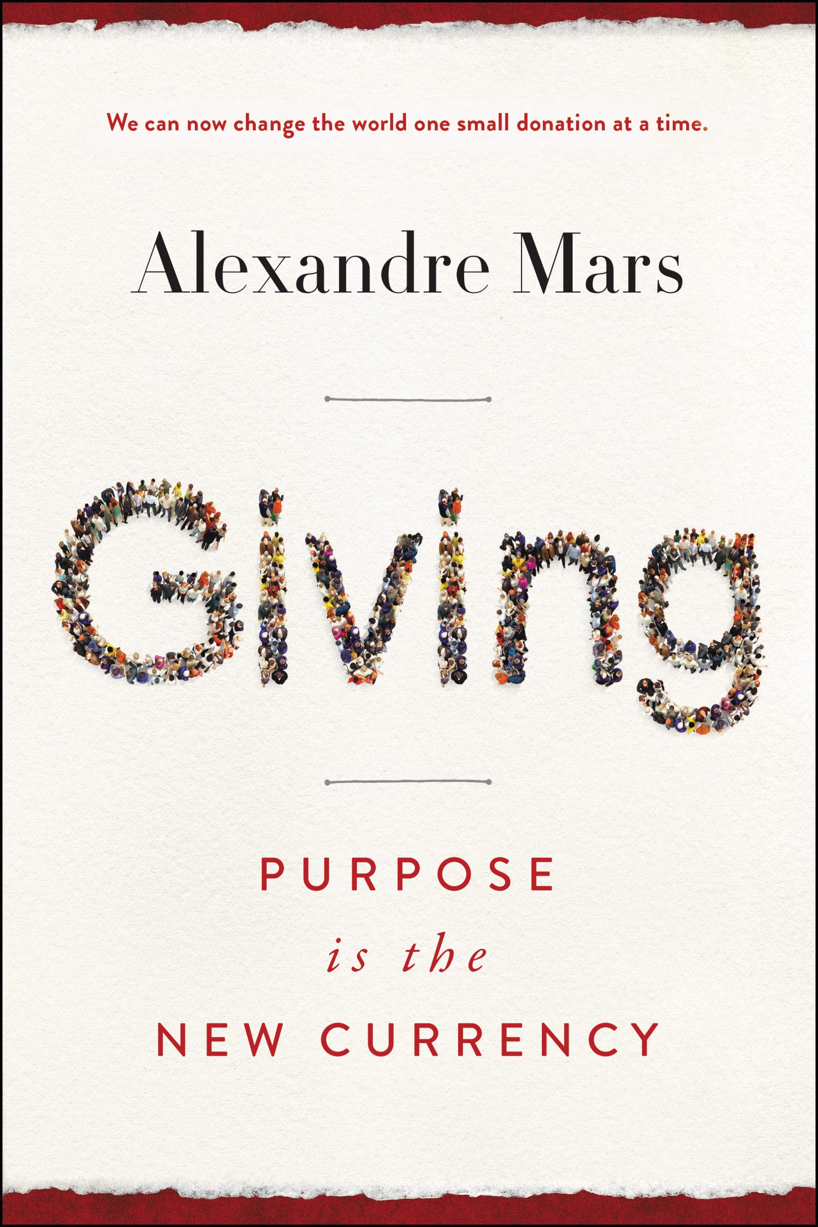 Alexandre Mars Giving: Purpose is the New Currency